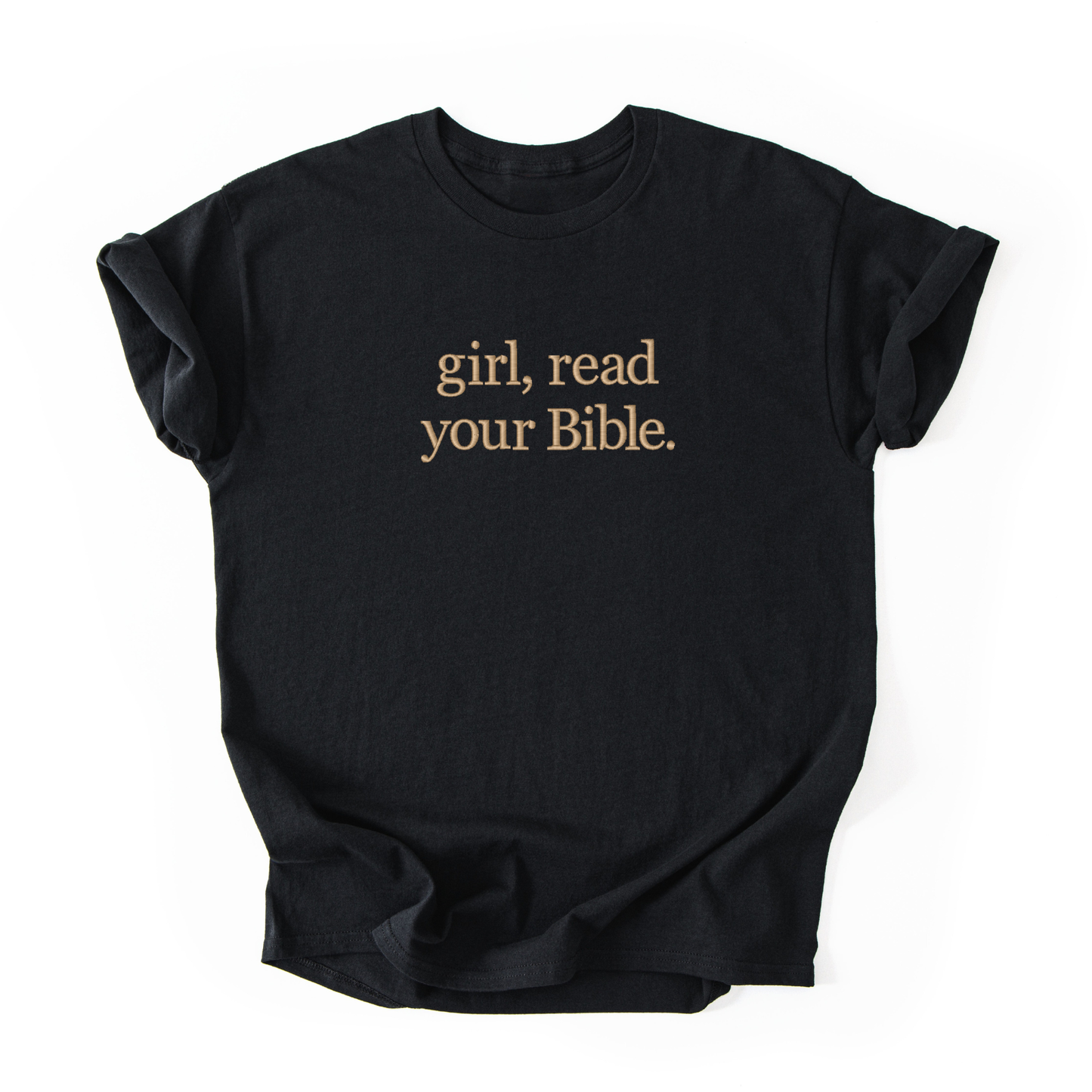 Girl, Read Your Bible Embroidered Tee